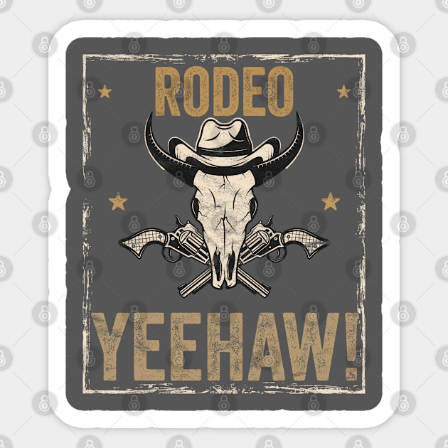Rodeo - Rodeo Yeehaw Sticker by Kudostees